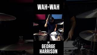 quotWahWahquot by George Harrison drumcover georgeharrison thebeatles allthingsmustpass [upl. by Ellenwahs]