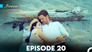 Armaan Episode 20 Urdu Dubbed FULL HD [upl. by Araiet]