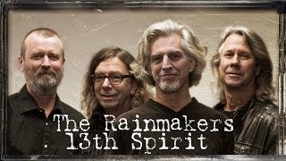 The Rainmakers  13th Spirit [upl. by Reel64]