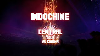 Indochine  Le Central Tour Au Cinéma teaser 3 [upl. by Alvar]