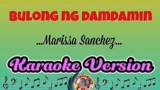 Bulong Ng DamdaminMarissa SanchezKaraoke Version [upl. by Nally409]