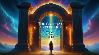 The Gateway Experience Wave 1 All Tracks  The Gateway Tapes [upl. by Donia]