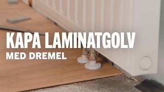 Kapa laminatgolv för att passa bakom element med Dremel [upl. by Ahterahs26]