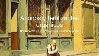 17 Abonos y fertilizantes orgánicos [upl. by Biddy]