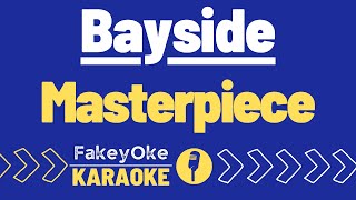 Bayside  Masterpiece Karaoke [upl. by Fogel674]