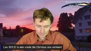 Cursus in Wonderen Dagelijkse Les 305 Er is een vrede die Christus ons verleent [upl. by Bobbee]