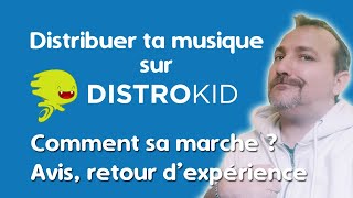 Distribuer ta musique sur DistroKid comment çà marche  Avis retour dexperience [upl. by Nolly]