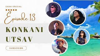 Konkani Utsav  Episode 13  Goan Special [upl. by Aramoy]