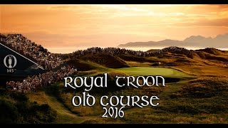 The Golf Club  Royal Troon Old Course 2016 RCR [upl. by Erreid]