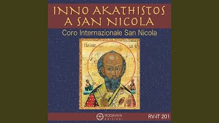 INNO AKATHISTOS A SAN NICOLA XTu salvi perfino lanima [upl. by Ahseenyt]