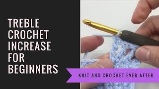 Treble Crochet Tutorial 8 TR Increase in Rows [upl. by Gretna]