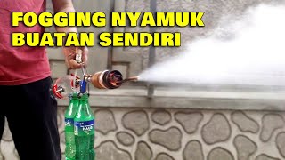 Cara Membuat Alat Fogging Nyamuk Sederhana [upl. by Kcirej]