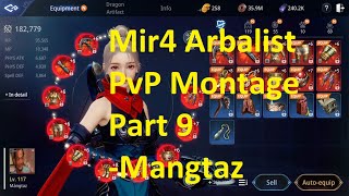 Mir4 Arbalist PvP Montage Part 9 PvP skills and combos [upl. by Hoashis]