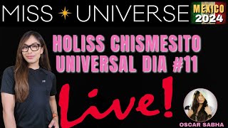 MISS UNIVERSO 2024 CHISMESITO UNIVERSAL DIA 11 [upl. by Stanwin]