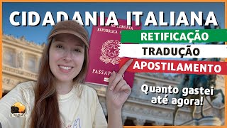 Cidadania Italiana Quanto Gastei e Quais Documentos Necessários Para Fazer SEM Assessoria [upl. by Eibba]