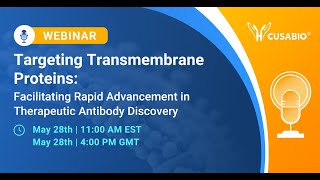 Targeting Transmembrane Proteins Facilitating Rapid Advancement in Therapeutic Antibody Discovery [upl. by Borman]