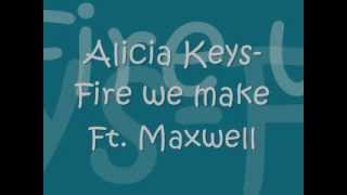 Alicia KeysFire we make FtMaxwell Lyrics [upl. by Alamac]