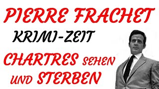 KRIMI Hörspiel  Pierre Frachet  CHARTRES SEHEN UND STERBEN 1991 [upl. by Floss86]