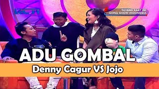 Adu Gombal Denny Cagur VS Jojo  Gracia Indri Bingung Pilih Siapa  GONG SHOW INDONESIA [upl. by Grete]