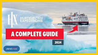 HX Hurtigruten Expedition Cruises Guide FAQs amp Tips for 2024  Planet Cruise [upl. by Cowen]