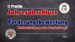 Abschreibung oder Wertberichtigung bei einer Inlandsforderung  Jahresabschluss [upl. by Icrad]