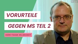 Vorurteile gegen Multiple Sklerose Teil 2 [upl. by Kerk]