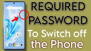 How to on required password to switch off the Phone  Required password to power off [upl. by Llehsam]