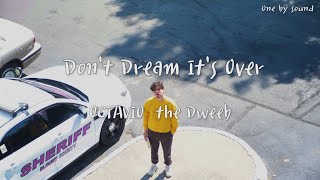 OCTAVIO the Dweeb  Dont Dream Its Over 한글가사번역lyrics [upl. by Adnoval924]