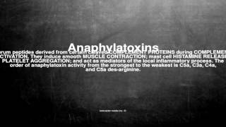 Medical vocabulary What does Anaphylatoxins mean [upl. by Lorant]