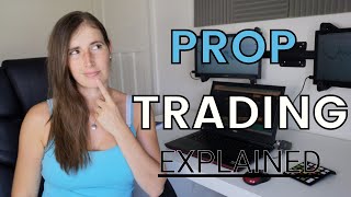 How Do Prop Firms Work PROP TRADING EXPLAINED [upl. by Leirbag501]