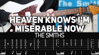 The Smiths  Heaven Knows Im Miserable Now Guitar lesson with TAB [upl. by Allenad20]