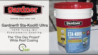 Gardner® StaKool TurboDri Elastomeric White Roof Coating [upl. by Killian]