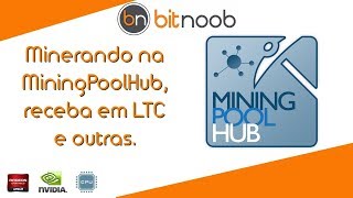 🛑 Minerando na MiningPoolHub receba em Litecoin e outras [upl. by Atteuqaj719]