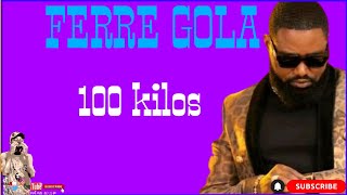 FERRE GOLA100 KILOS DAMOUR video Lyrics mrlyricsstar [upl. by Daune46]