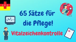 65 Sätze für die Pflegekraft Vitalzeichenkontrolle RR P Temp  BZ  Deutsch lernen für die Pflege [upl. by Adnirual]