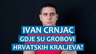 Ivan Crnjac Gdje su grobovi hrvatskih kraljeva [upl. by Ludewig]