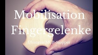 Ergotherapie Handtherapie Mobilisation Fingergelenke  Übungen mit dem MCPStopper [upl. by Okeim]