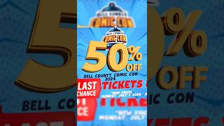 get your tickets 50 off changing July 1 2024 Bell County Comic Con [upl. by Apoor107]