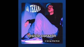 La Texana  Resiste Karaoke [upl. by Childs]