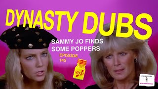 Dynasty Dub 145 Sammy Jo Finds Some Poppers  PARODY by APPALLING TRASH [upl. by Drewett880]