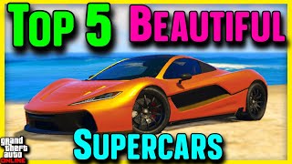 Top 5 Best Looking Supercars in GTA Online [upl. by Natalie]