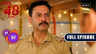 लगाव  Crime Patrol 48 Hours  Ep 57  Full Episode  8 Jan 2024 [upl. by Karlee208]