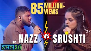 Nazz VS Srushti  Nazz Srushti Tawade  Hustle 20 [upl. by Ivzt]