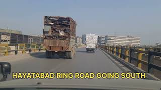 HAYATABAD RING ROAD GOING SOUTH PESHAWAR CANT 25TH AUGUST 2024 [upl. by Drahnreb605]