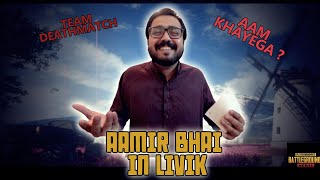 AAMIR BHAI PLAYING LIVIK  TEAM DEATH MATCH  PUBG MOBILE [upl. by Annua]