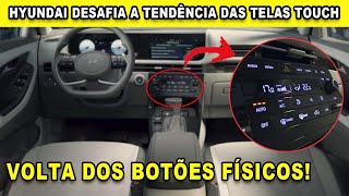 🚨HYUNDAI DECIDE ENTRE BOTÕES OU TOUCHSCREEN O QUE VOCÊ PREFERE [upl. by Rizas303]