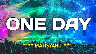 One Day  Matisyahu  Karaoke [upl. by Leicam]