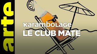 Le Club Mate  Karambolage  ARTE [upl. by Eglantine46]