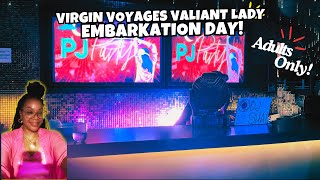 Virgin Voyages Valiant Lady Embarkation Day  Adults Only  PJ Party [upl. by Eenaej]