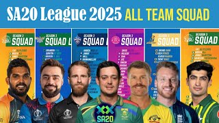 SA20 League 2025 All Team Final Squad  All Team Full Squad for SA20 2025  SA20 Season 3 Squads [upl. by Anisah563]